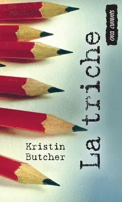Kristin Butcher - La triche, Häftad. Tillgänglighet: Lägg i varukorg