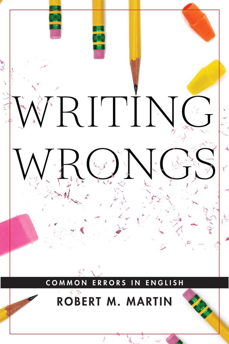 Robert M. Martin - Writing Wrongs, Häftad