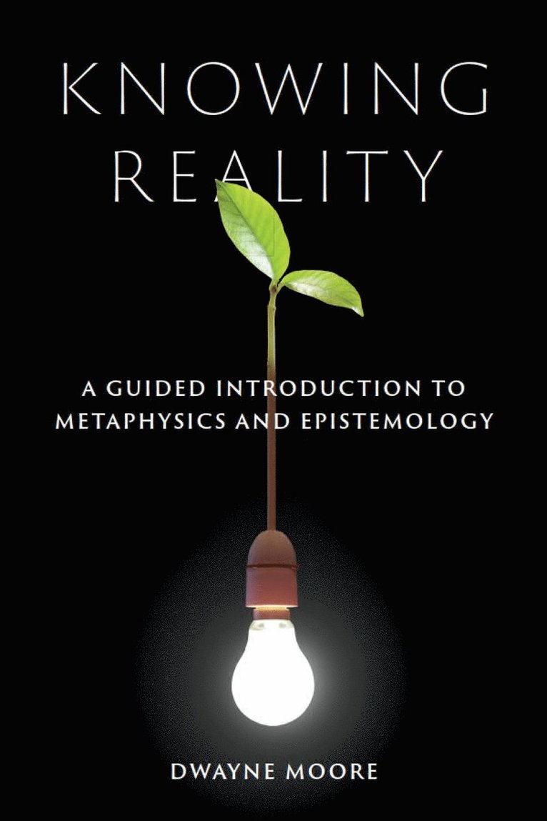 Dwayne Moore - Knowing Reality, Häftad