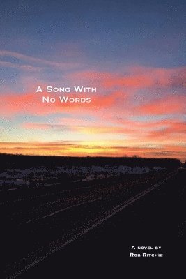 Rob Ritchie - Song With No Words, Häftad