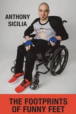 Anthony Sicilia - The Footprints of Funny Feet, Häftad. Tillgänglighet: Lägg i varukorg
