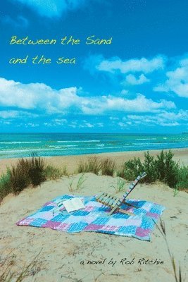 Rob Ritchie - Between the Sand and the Sea, Häftad