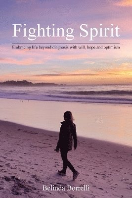 Belinda Borrelli - Fighting Spirit, Häftad