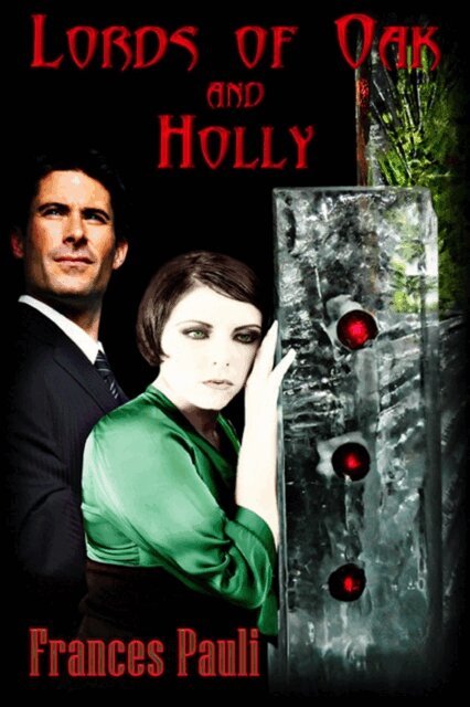 Frances Pauli - Lords of Oak and Holly, E-bok
