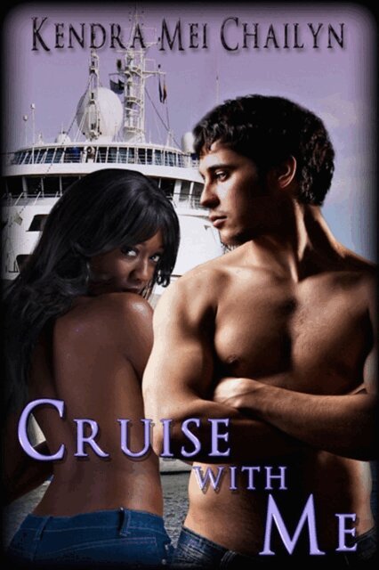 Kendra Mei Chailyn - Cruise with Me, E-bok