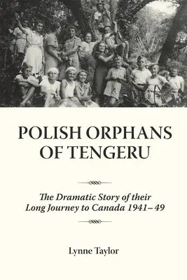 Lynne Taylor - Polish Orphans of Tengeru, Häftad. Tillgänglighet: Tillfälligt slut