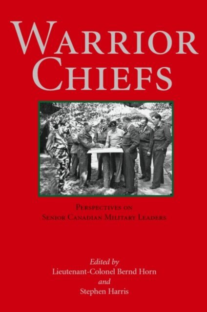 Stephen Harris, Bernd Horn - Warrior Chiefs, E-bok