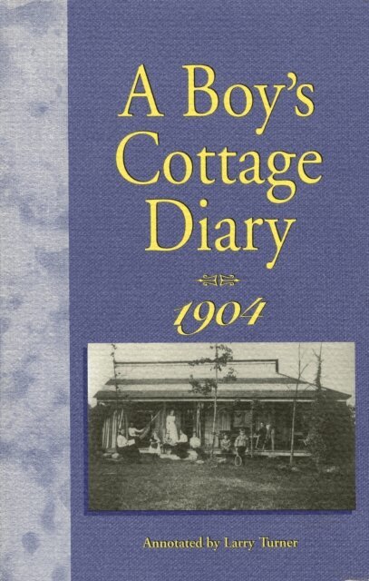 Fred Dickinson, Larry Turner - Boy's Cottage Diary, 1904, E-bok