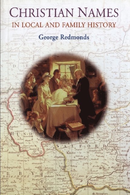 George Redmonds - Christian Names in Local and Family History, E-bok