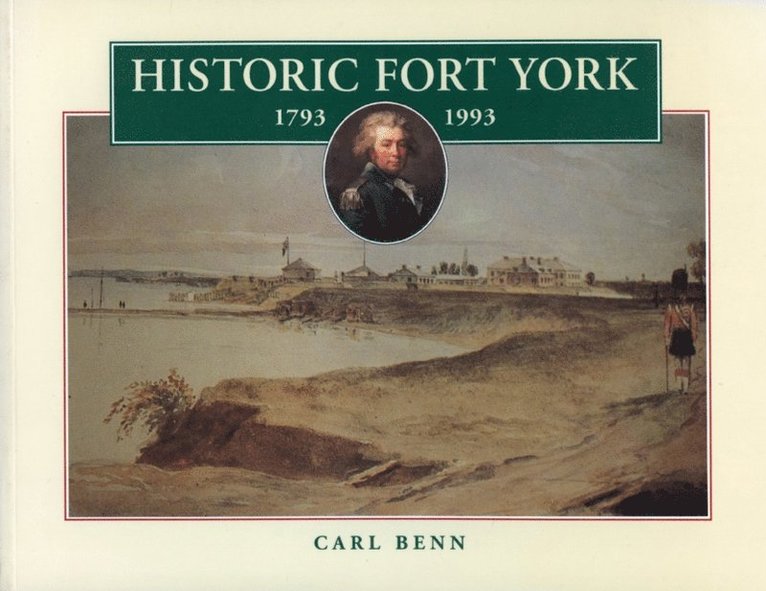 Carl Benn - Historic Fort York, 1793-1993, E-bok
