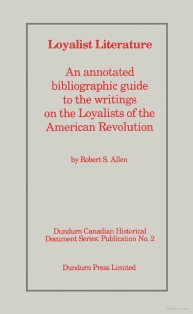 Robert S. Allen - Loyalist Literature, E-bok