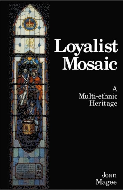 Joan Magee - Loyalist Mosaic, E-bok