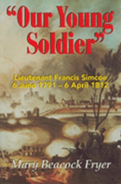 Mary Beacock Fryer - Our Young Soldier, E-bok