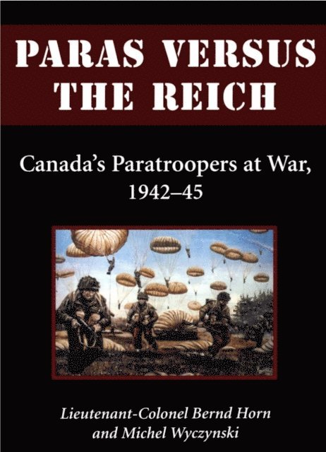 Michel Wyczynski, Bernd Horn - Paras Versus the Reich, E-bok