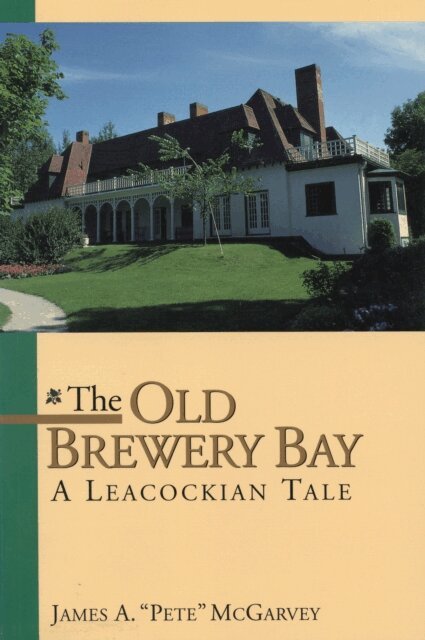 James A. &quote;Pete&quote; McGarvey - Old Brewery Bay, E-bok