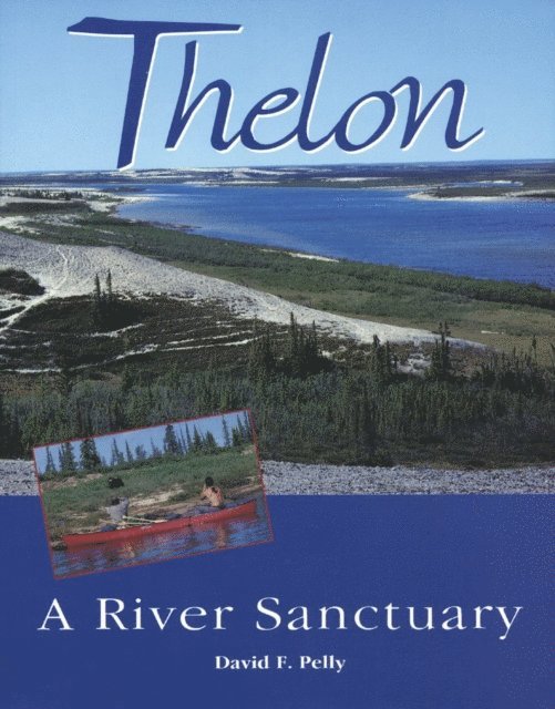 David F. Pelly - Thelon, E-bok