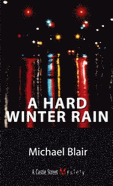 Michael Blair - Hard Winter Rain, E-bok