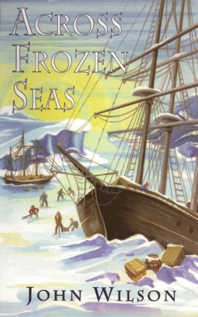 John Wilson - Across Frozen Seas, E-bok