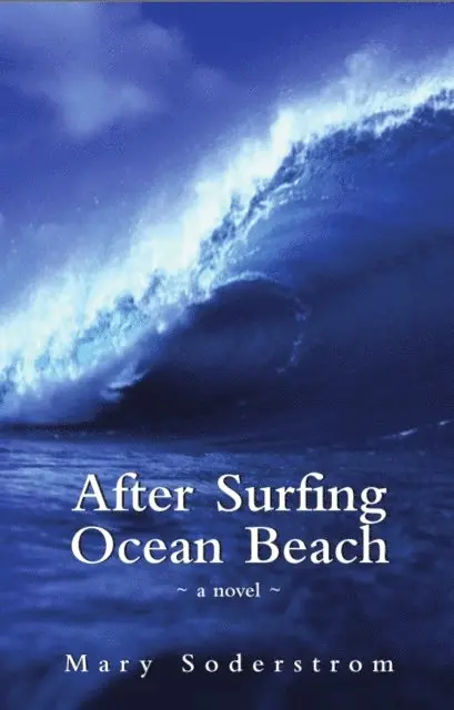 Mary Soderstrom - After Surfing Ocean Beach, E-bok. Tillgänglighet: Lägg i varukorg