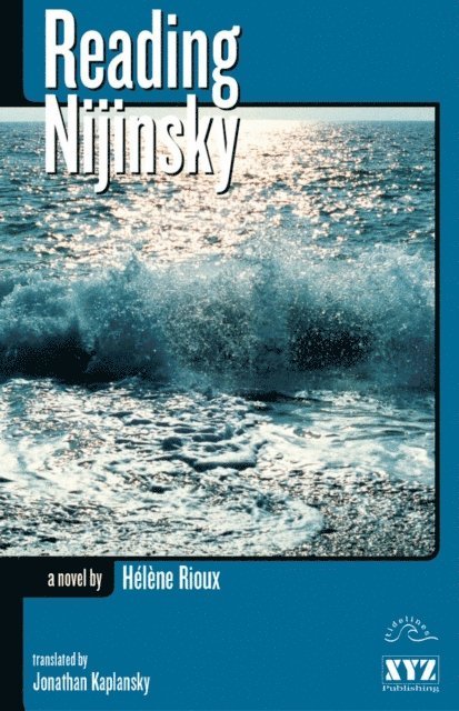 Helene Rioux - Reading Nijinsky, E-bok