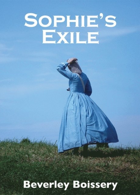 Beverley Boissery - Sophie's Exile, E-bok