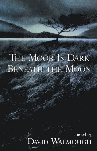 David Watmough - Moor is Dark Beneath the Moon, E-bok. Tillgänglighet: Lägg i varukorg