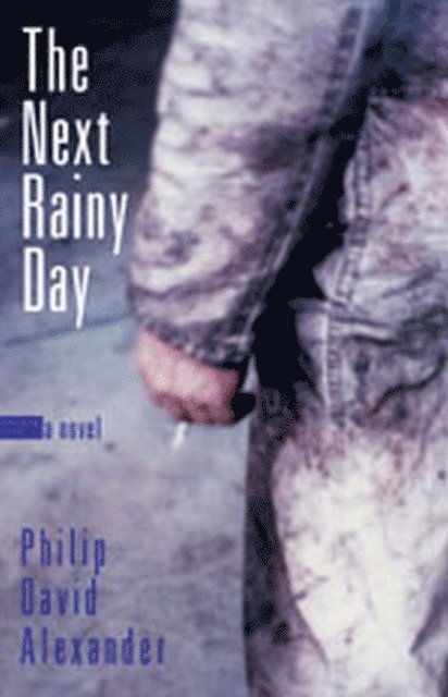 Philip David Alexander - Next Rainy Day, E-bok