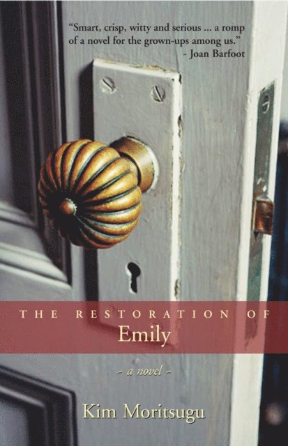 Kim Moritsugu - Restoration of Emily, E-bok