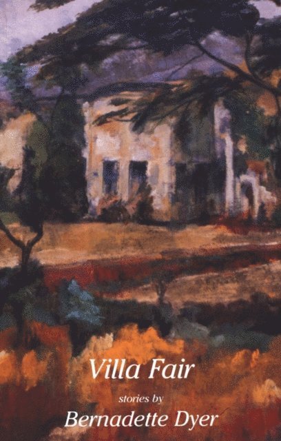 Bernadette Dyer - Villa Fair, E-bok