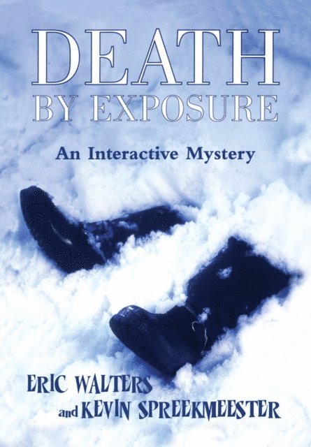 Eric Walters - Death by Exposure, E-bok