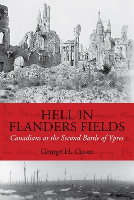 George H. Cassar - Hell in Flanders Fields, Inbunden