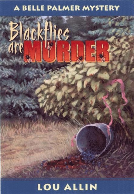Lou Allin - Blackflies Are Murder, E-bok