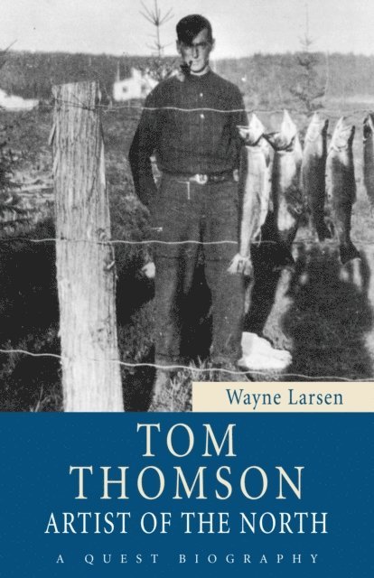 Wayne Larsen - Tom Thomson, E-bok