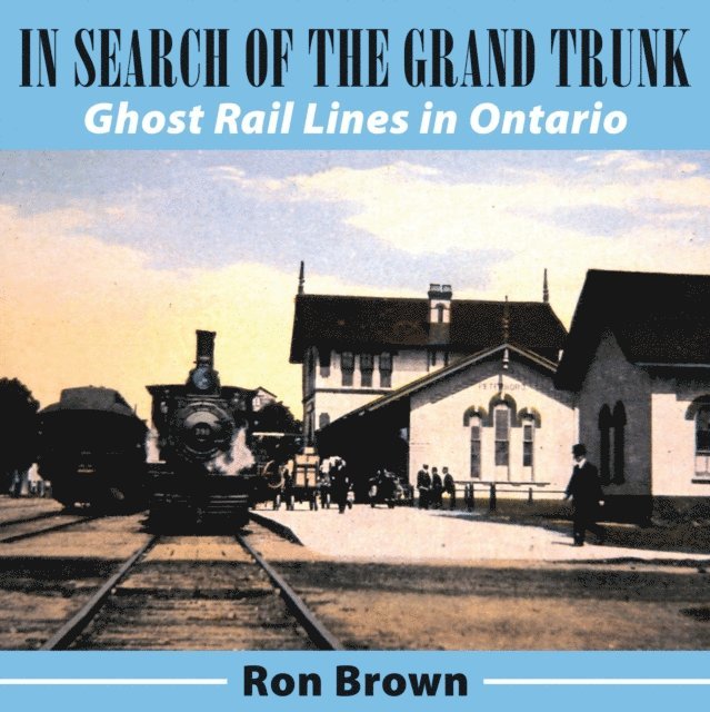 Ron Brown - In Search of the Grand Trunk, E-bok