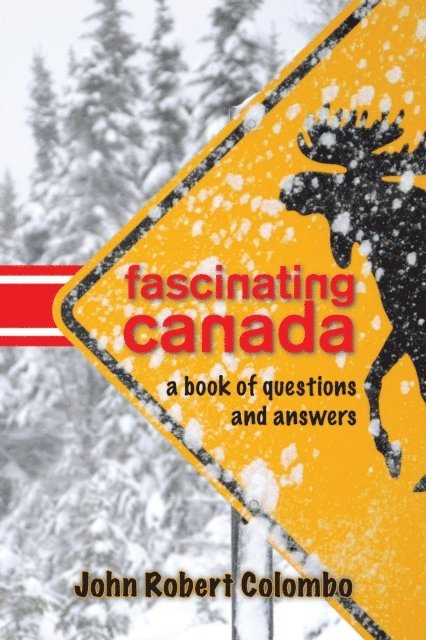John Robert Colombo - Fascinating Canada, E-bok