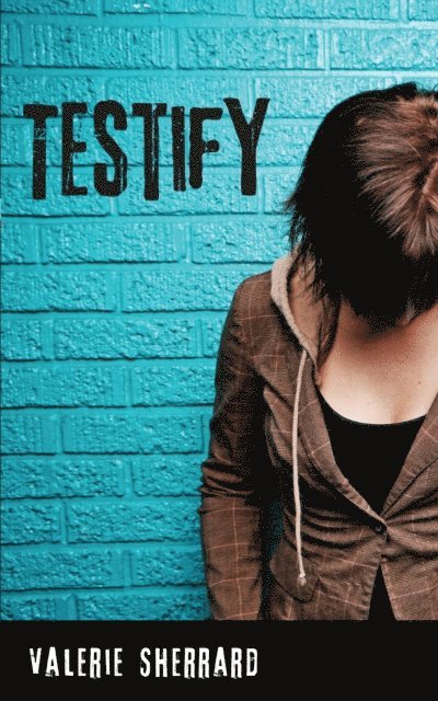 Valerie Sherrard - Testify, E-bok