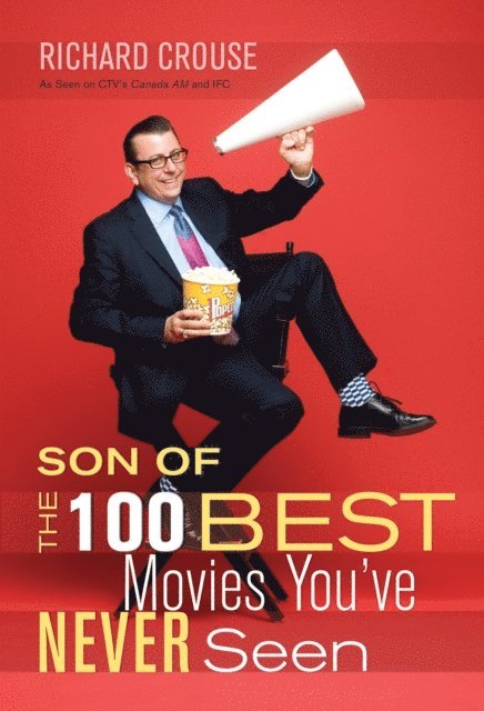 Richard Crouse - Son of the 100 Best Movies You've Never Seen, E-bok. Tillgänglighet: Lägg i varukorg