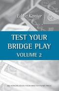 Test Your Bridge Play Volume 2