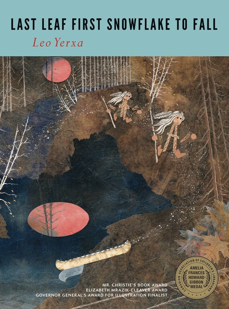 Leo Yerxa - Last Leaf First Snowflake to Fall, Häftad. Tillgänglighet: Tillfälligt slut