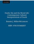 Death, Sin and the Moral Life: Contemporary Cultural Interpretations of Death