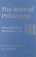 A L. Herman - Ways of Philosophy, Inbunden. Tillgänglighet: Tillfälligt slut
