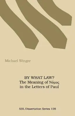 Michael Winger - By What Law?, Häftad. Tillgänglighet: Lägg i varukorg