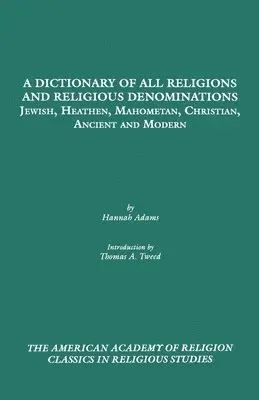 Hannah Adams - A Dictionary of All Religions and Religious Denominations, Häftad