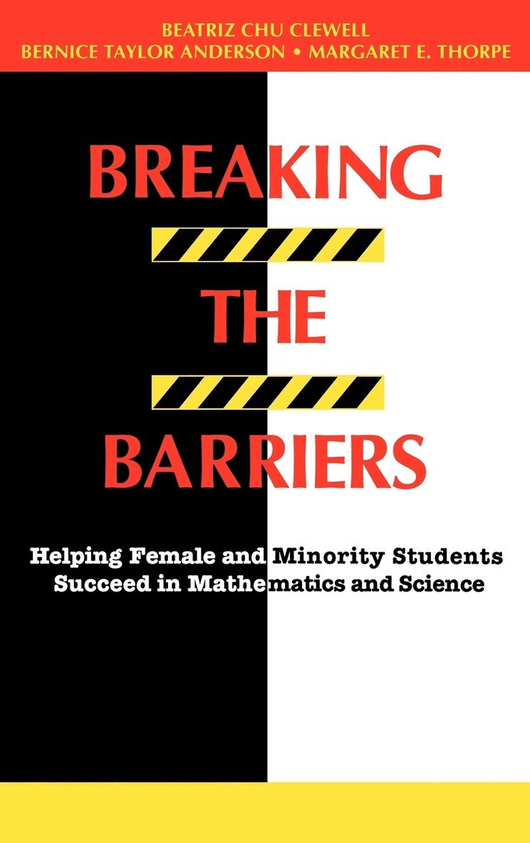Beatriz Chu Clewell, Bernice Taylor Anderson, Margaret E. Thorpe - Breaking the Barriers, Inbunden