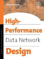 Tony Kenyon - High Performance Data Network Design, Häftad. Tillgänglighet: Lägg i varukorg