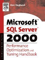 Ken England - Microsoft SQL Server 2000 Performance Optimization and Tuning Handbook, Häftad. Tillgänglighet: Lägg i varukorg