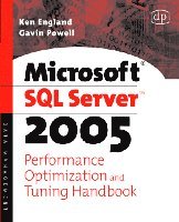 Ken England, Gavin JT Powell - Microsoft SQL Server 2005 Performance Optimization and Tuning Handbook, Häftad. Tillgänglighet: Lägg i varukorg