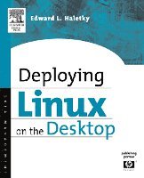 Edward Haletky - Deploying LINUX on the Desktop, Häftad. Tillgänglighet: Lägg i varukorg