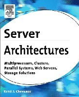 René J. Chevance - Server Architectures, Häftad. Tillgänglighet: Lägg i varukorg