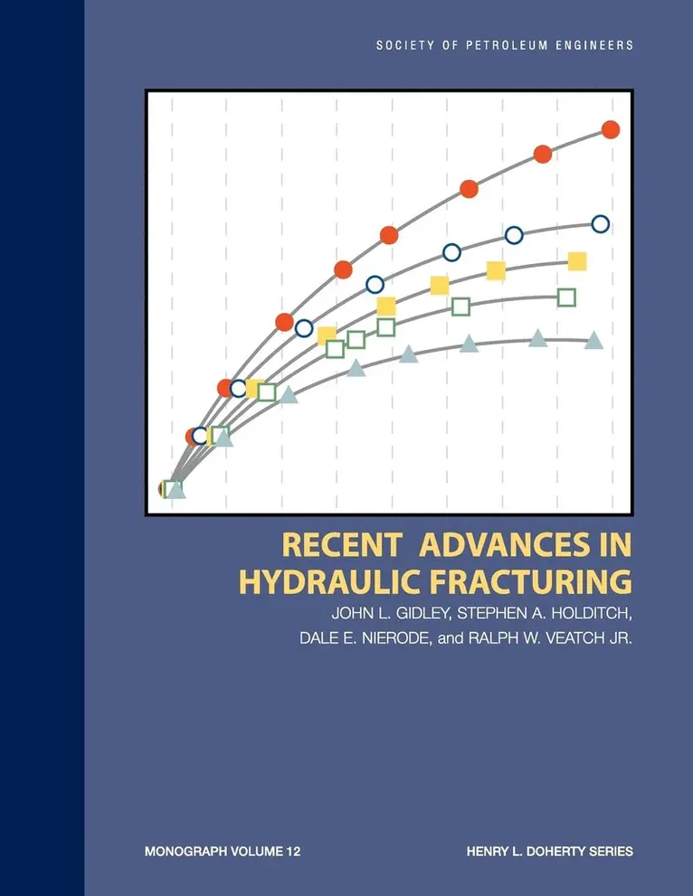 John L Gidley - Recent Advances in Hydraulic Fracturing, Häftad. Tillgänglighet: Lägg i varukorg